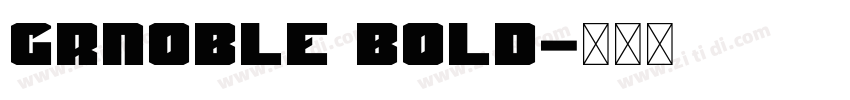 Grnoble Bold字体转换